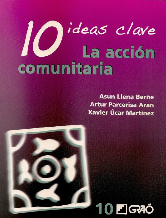 10 Ideas Clave. La accion comunitaria | XavierUcar Martinez