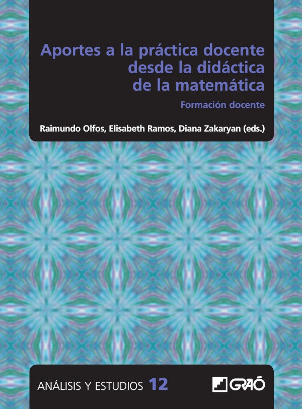 Aportes a la practica docente desde la didactica de las matematicas | Diana Zakaryan
