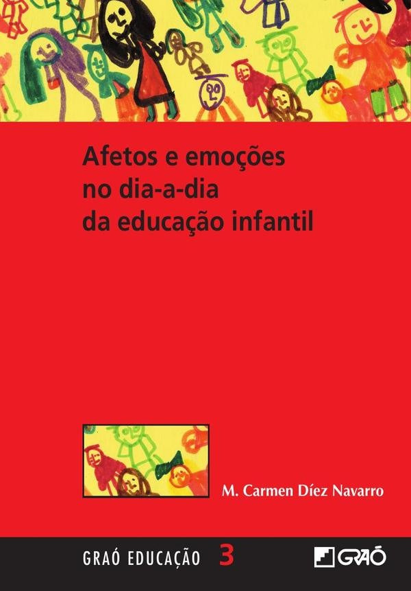 Afectos e emo??es no dia a dia da educa??o infantil | M.CarmenDiez Navarro