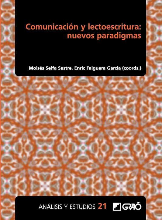Comunicacion y lectoescritura: nuevos paradigmas | EduardoEncabo Fernandez