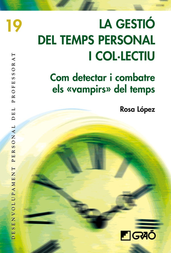 La gestio del temps personal i col·lectiu | RosaLopez Rodriguez