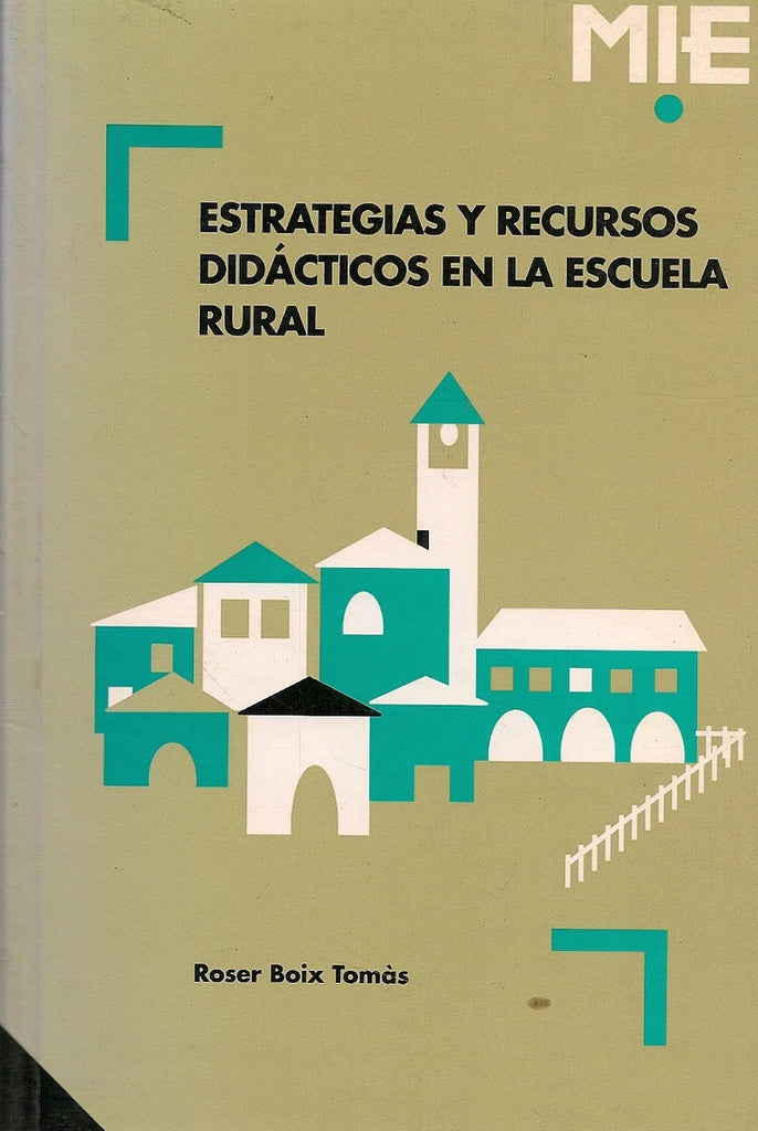 Estrategias y recursos didacticos en la escuela rural | RoserBoix Tom?s