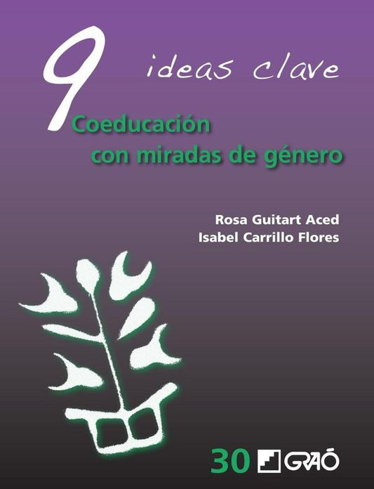 9 Ideas clave: Coeducacion con miradas de genero | RosaM.Guitart Aced