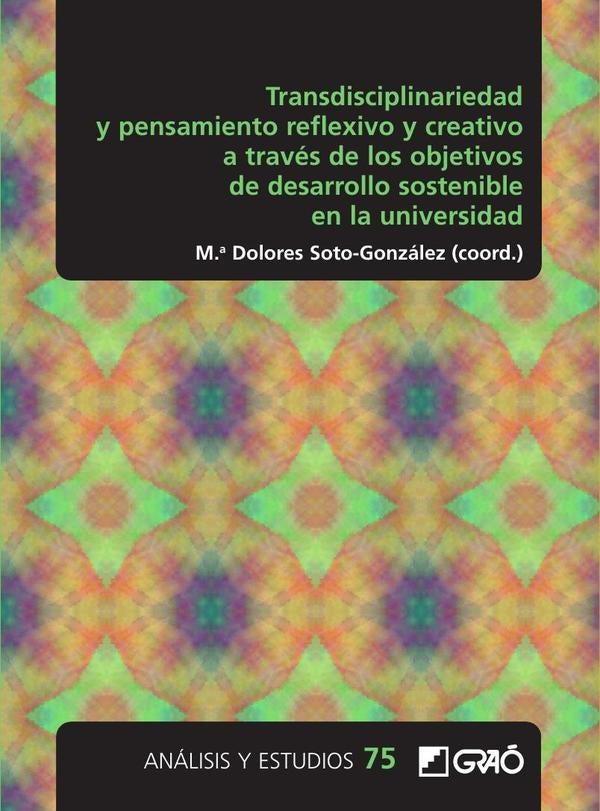 Transdisciplinariedad y pensamiento reflexivo y creativo a traves de los objetivos de desarrollo sos | VictorSoler Penades