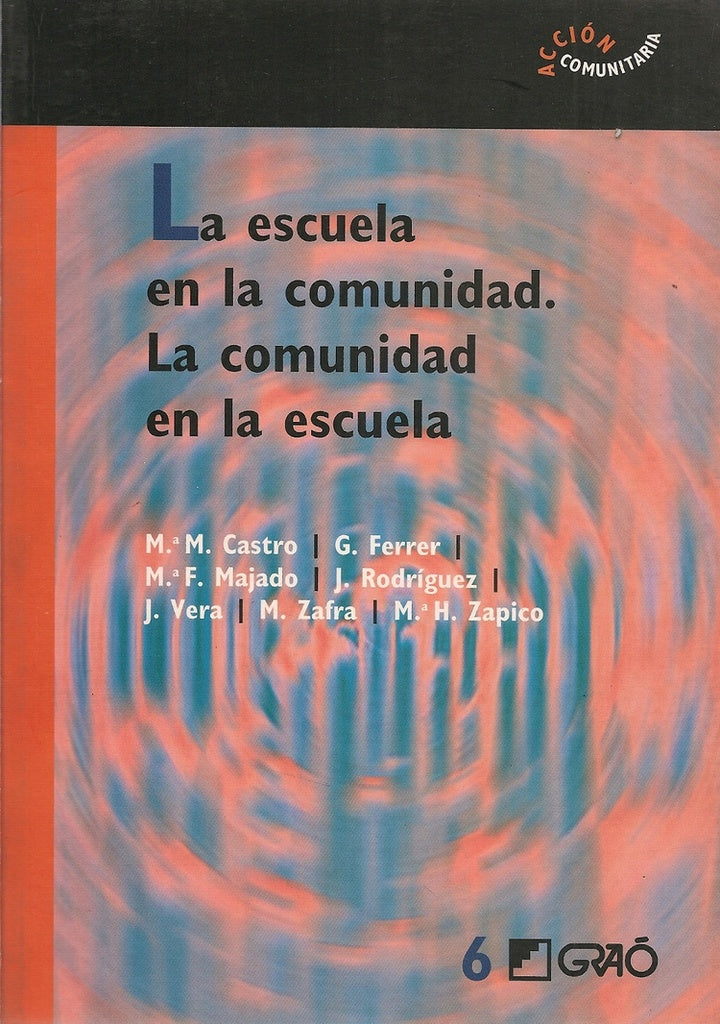 La escuela en la comunidad. La comunidad en la escuela | MontserratCastro Rodriguez