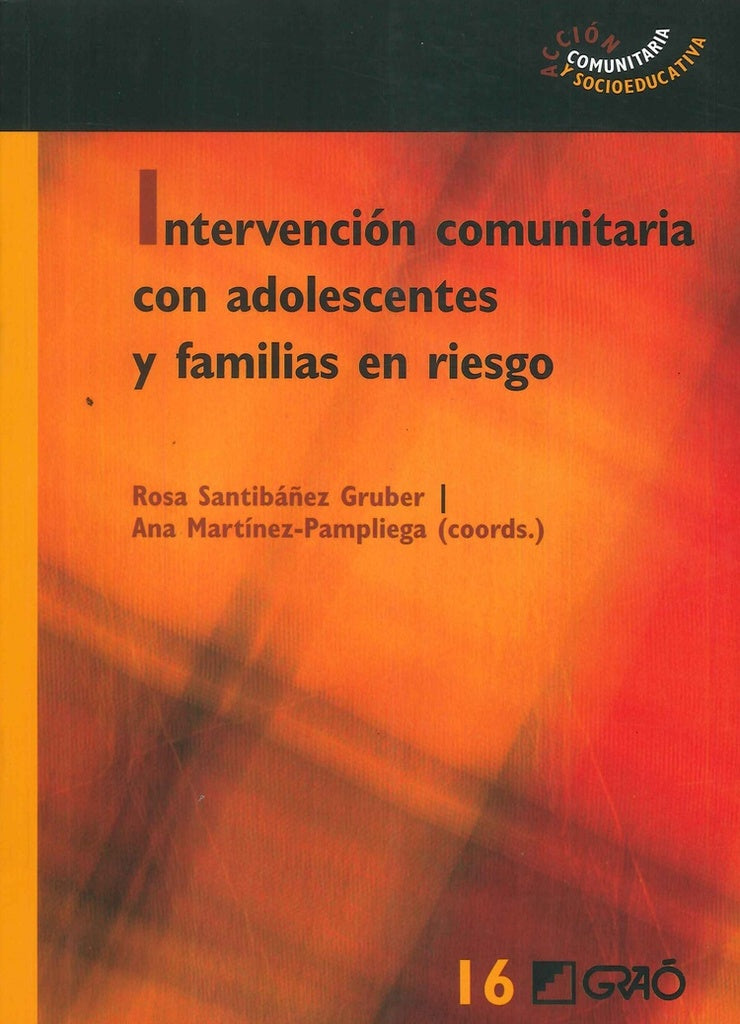 Intervencion comunitaria con adolescentes y familias en riesgo | RosaSantiba?ez Gruber