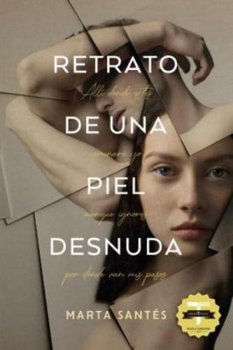 Retrato de una piel desnuda | Marta Santés