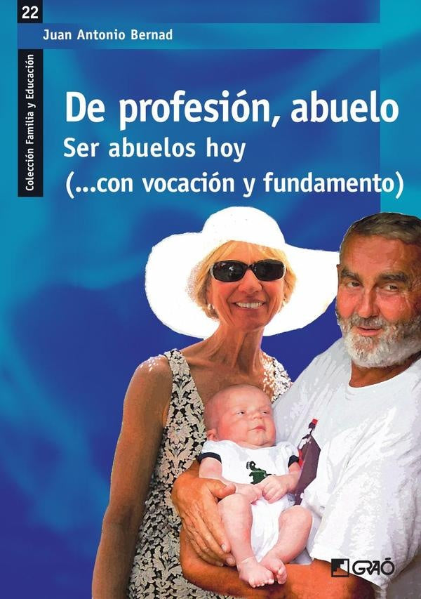 De profesion, abuelo | JuanAntonioBernad Mainar
