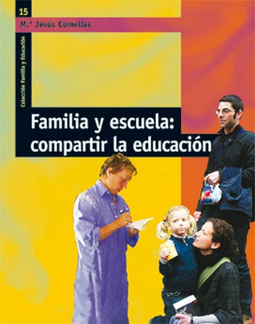 Familia y escuela: compartir la educacion | M.JesusComellas Carbo