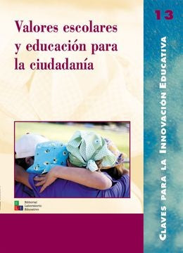 Valores escolares y educacion para la ciudadania | AA.VV. .