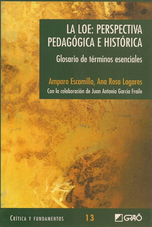 La LOE: Perspectiva pedagogica e historica | AnaRosa Lagares