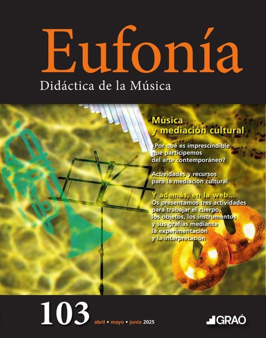 Musica y mediacion cultural - Eufonia  num. 103 | AA.VV. .