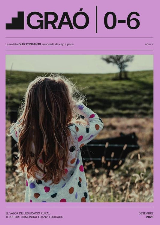 El valor de leducacio rural: territori, comunitat i canvi educatiu - GRAo 0-6  num. 7 | AA.VV. .
