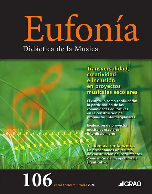 Transversalidad, creatividad e inclusion en proyectos musicales escolares - Eufonia  num. 106 | AA.VV. .