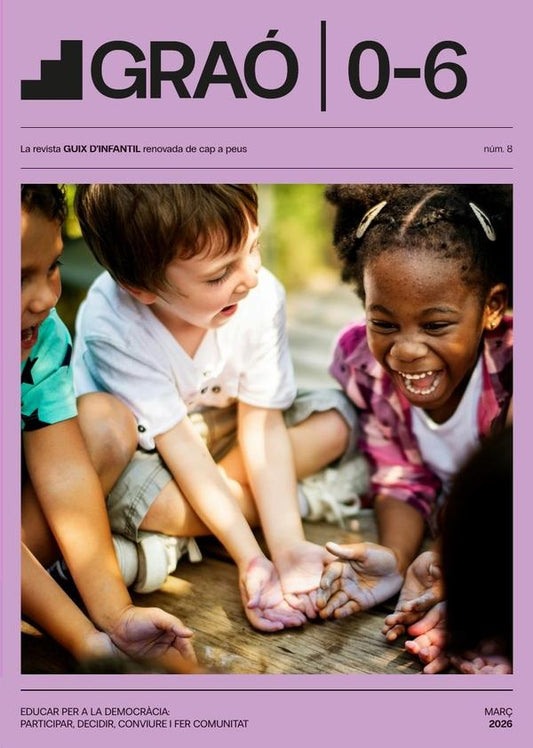 Educar per a la democr?cia: participar, decidir, conviure i fer comunitat - GRAo 0-6 - num. 8 | AA.VV. .