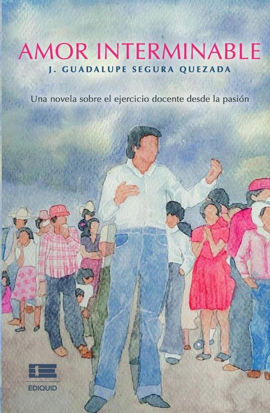 Amor interminable | J.GuadalupeSegura Quezada
