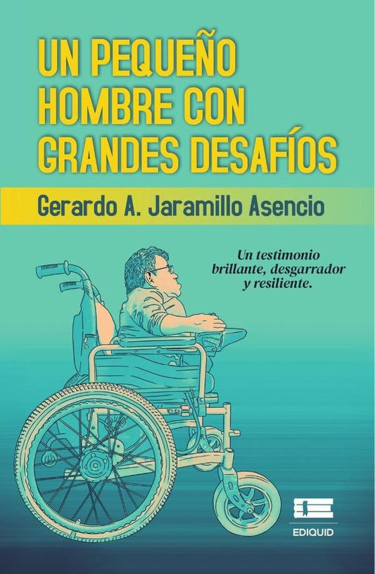 Un peque?o hombre con grandes desafios | GerardoAJaramillo Asencio