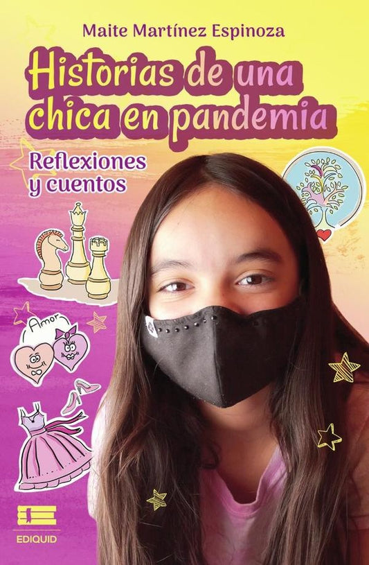 Historias de una chica en pandemia Reflexiones y cuentos | MaiteMartinez Espinoza