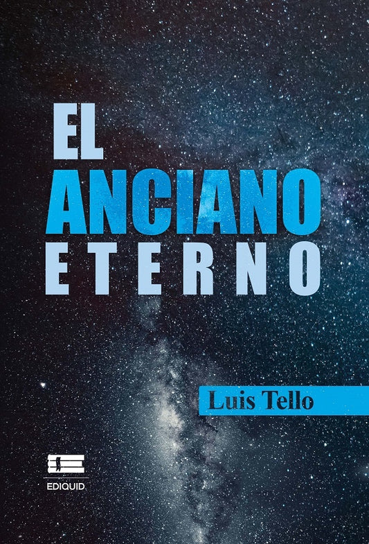 el anciano eterno | Luis Tello