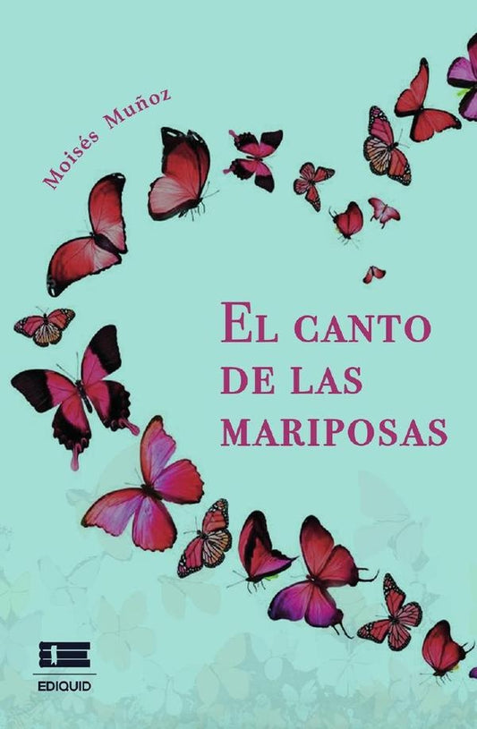 El canto de las mariposas | Moises Mu?oz