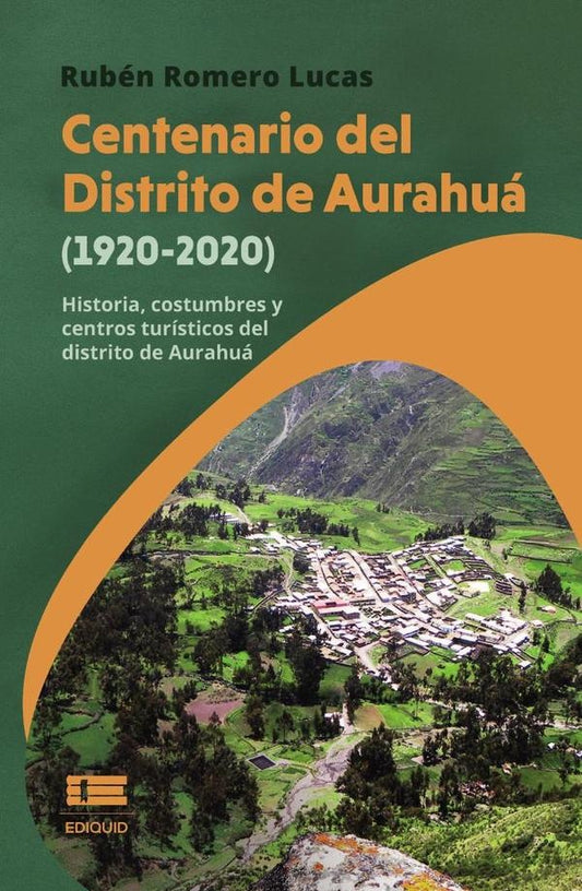 Centenario del Distrito de Aurahua (1920-2020) | RubenRomero Lucas