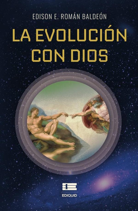 La evolucion con Dios | EdisonE.Roman Baldeon
