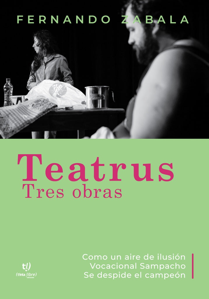 Teatrus. Tres obras | Fernando Zabala