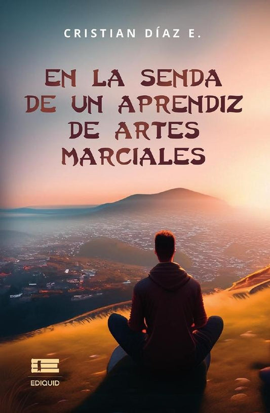 En la senda de un aprendiz de artes marciales | CristianDiaz E.