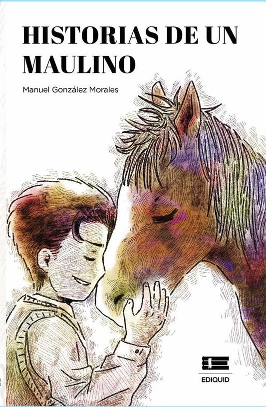 Historias de un maulino | ManuelGonzalez Morales