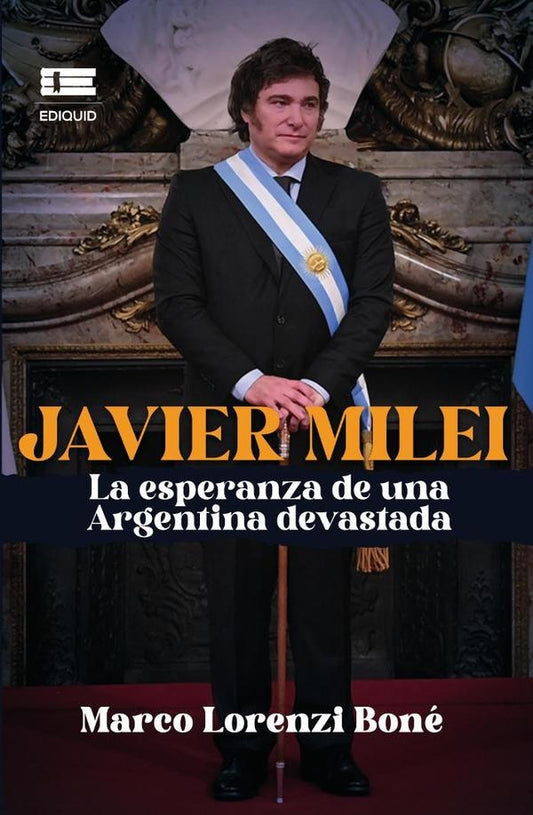 Javier Milei, la esperanza de una Argentina devastada | MarcoLorenzi Bone