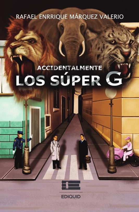 Accidentalmente los Super G | RafaelEnrriqueMarquez Valerio