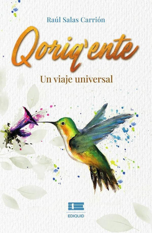 Qoriqente, un viaje universal | RaulSalas Carrion