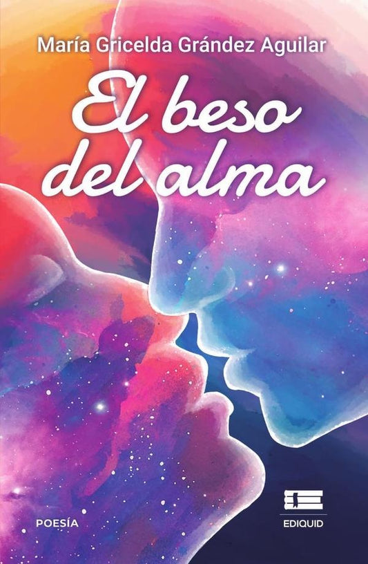 El beso del alma | MariaGriceldaGrandez Aguilar