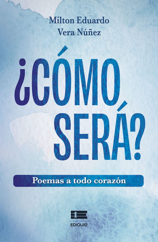 ?Como sera? | MiltonEduardoVera Nu?ez