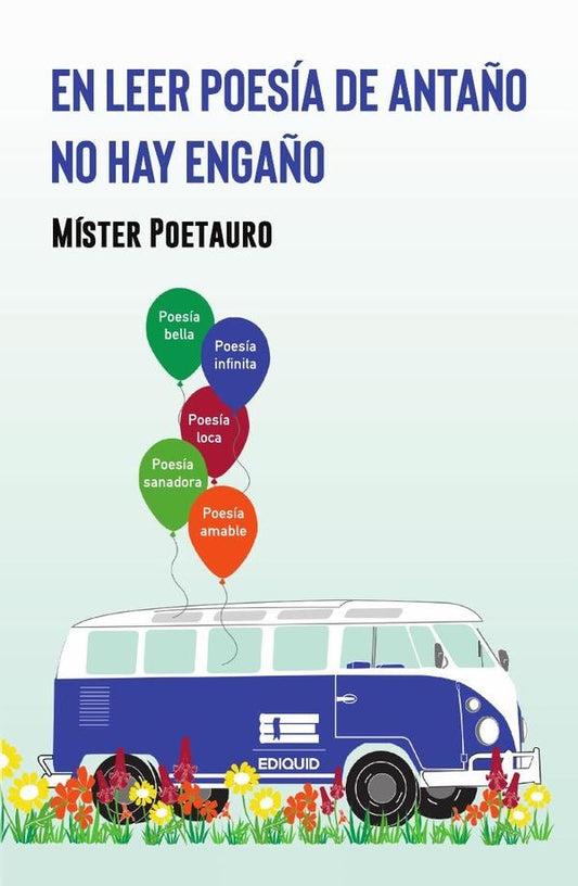 En leer poesia de anta?o no hay enga?o | Mister Poetauro