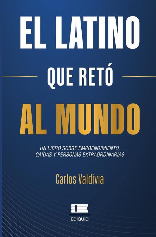 El latino que reto al mundo | Carlos Valdivia