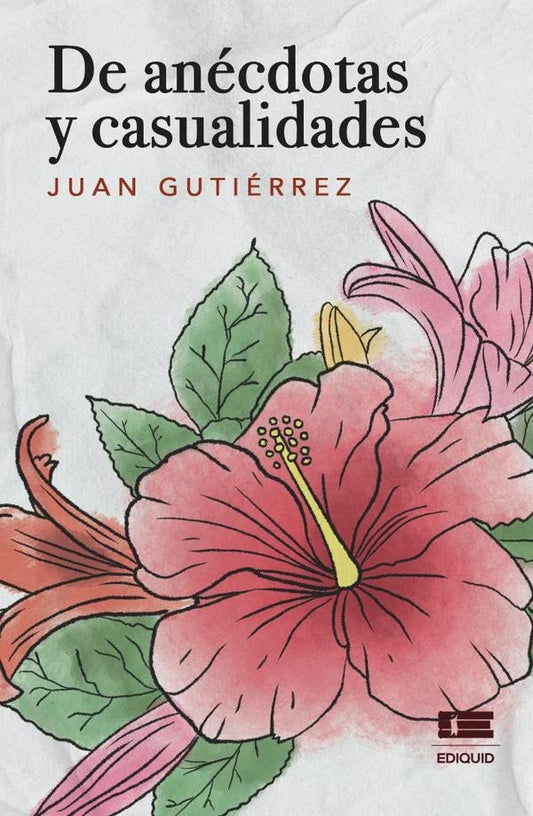 De anecdotas y casualidades | Juan Gutierrez
