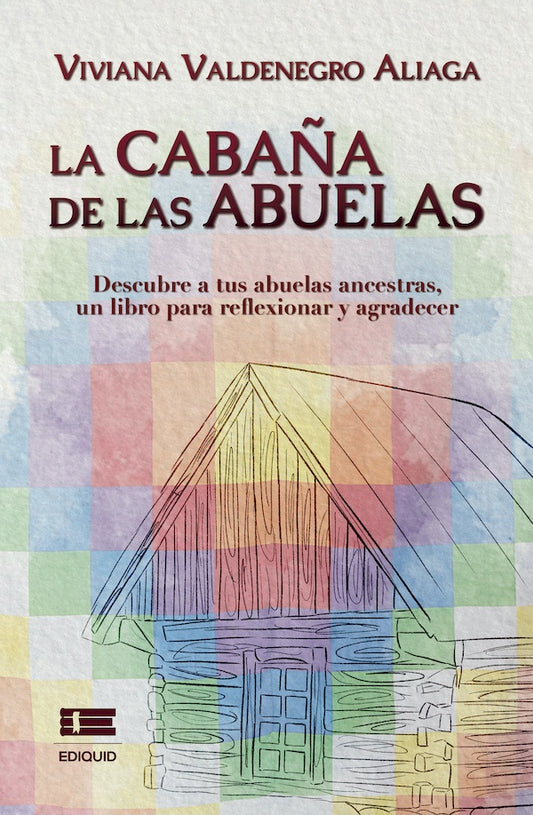 La caba?a de las abuelas | VivianaValdenegro Aliaga