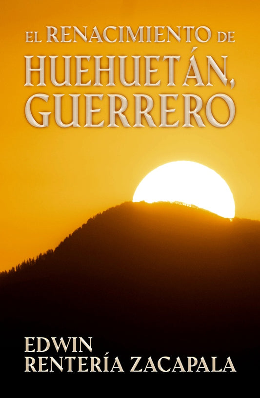 El renacimiento de Huehuetan, Guerrero | EdwinRenteria Zacapala