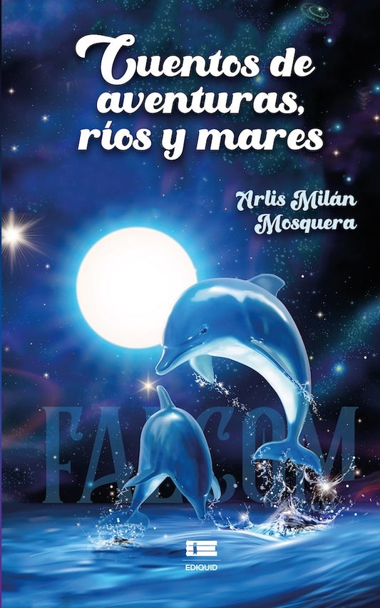 Cuentos de aventuras, rios y mares | ArlisMilan Mosquera