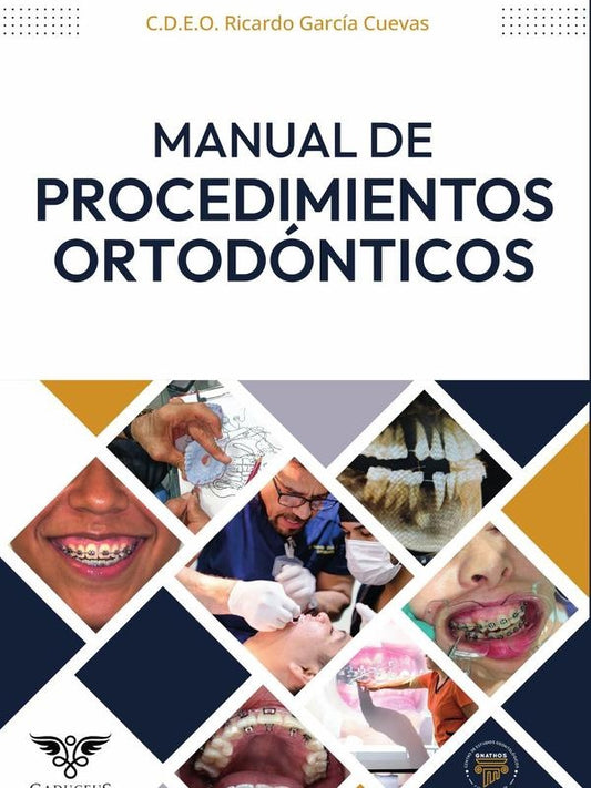 Manual de procedimientos ortodonticos | RicardoGarcia Cuevas