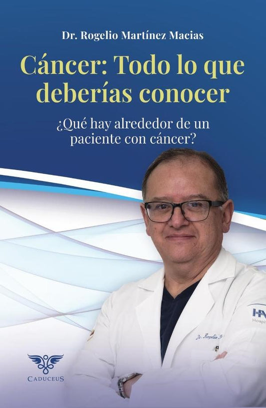 Cancer: Todo lo que deberias conocer | RogelioMartinez Macias