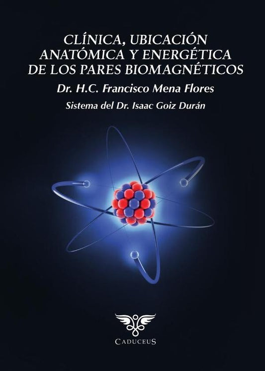 Clinica, ubicacion anatomica y energetica de los pares biomagneticos | FranciscoMena Flores