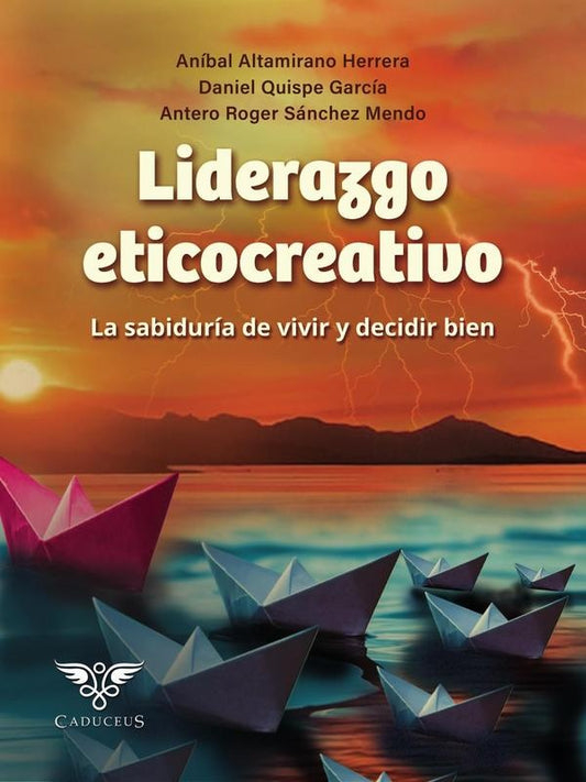 Liderazgo eticocreativo | AnibaAltamirano Herrera