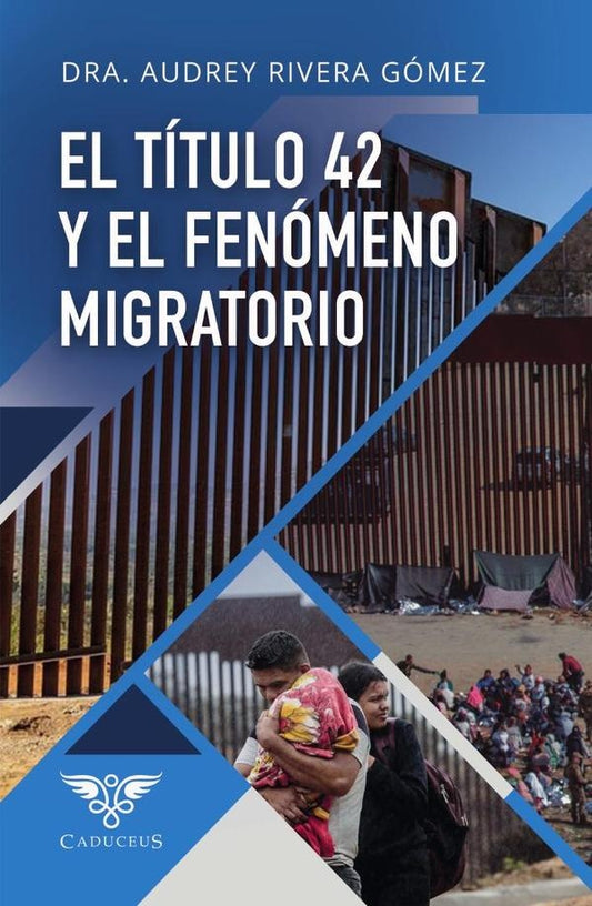 El titulo 42 y el fenomeno migratorio | AudreyRivera Gomez