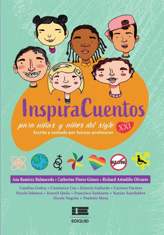 InspiraCuentos para ni?as y ni?os del siglo XXI. Escritos y contados por futuras profesoras | Ana Ramirez