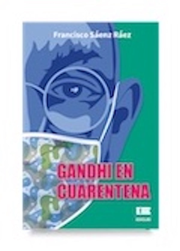 Gandhi en cuarentena | FranciscoSaenz Raez