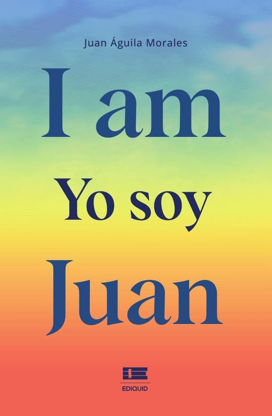 I am, Yo soy Juan | Juanaguila Morales
