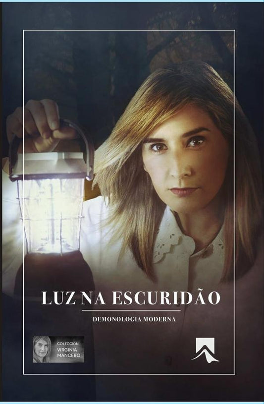 Luz na escurid?o. Demonologia moderna | Virginia Mancebo