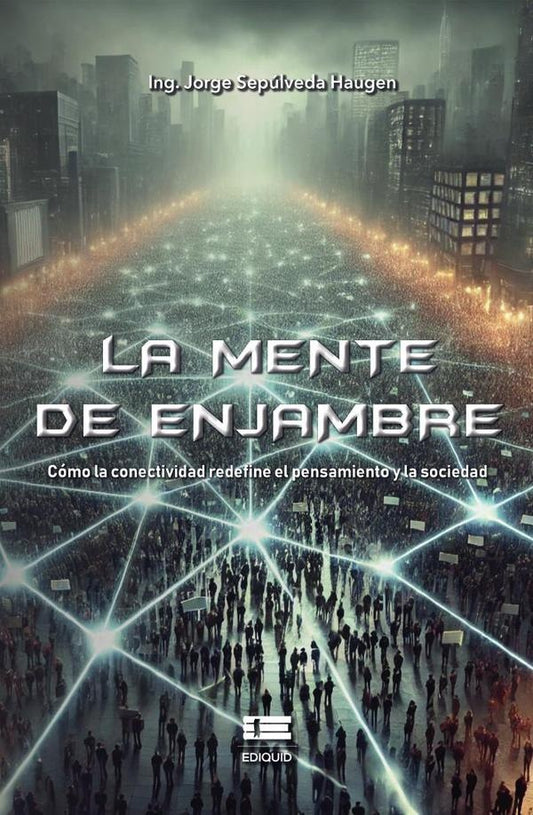 La mente de enjambre | JorgeSepulveda Haugen